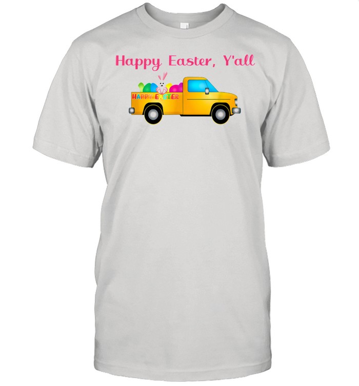 Happy Easter Y'all Easter Bunny Egg Truck by Inspiremetees shirt