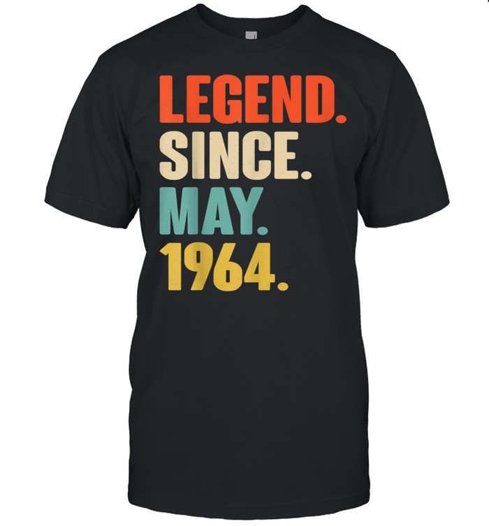 Legend Since May 1964 Birthday For 57 Year Old shirt