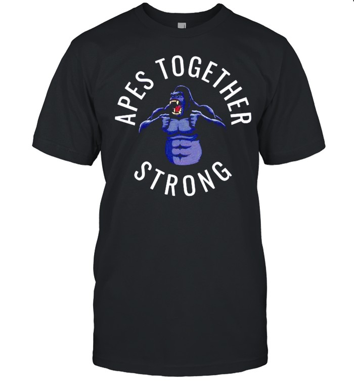 Apes together strong shirt