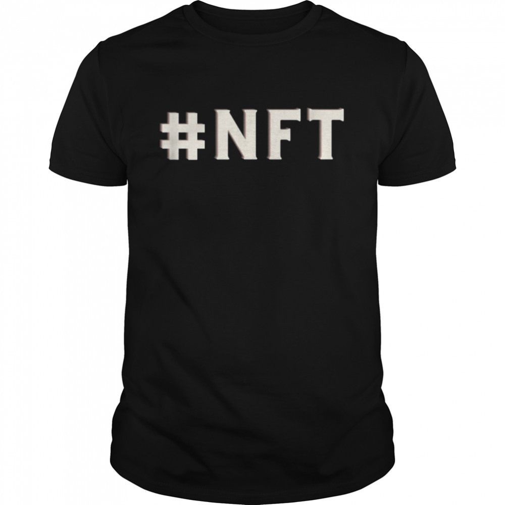 Hashtag Non Fungible Token NFT shirt