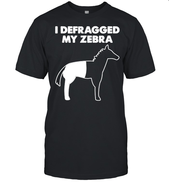 I defragged my zebra shirt