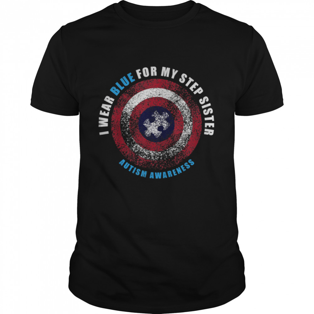 I Wear Blue For My Step Sister Sibling Autism Awareness shirt