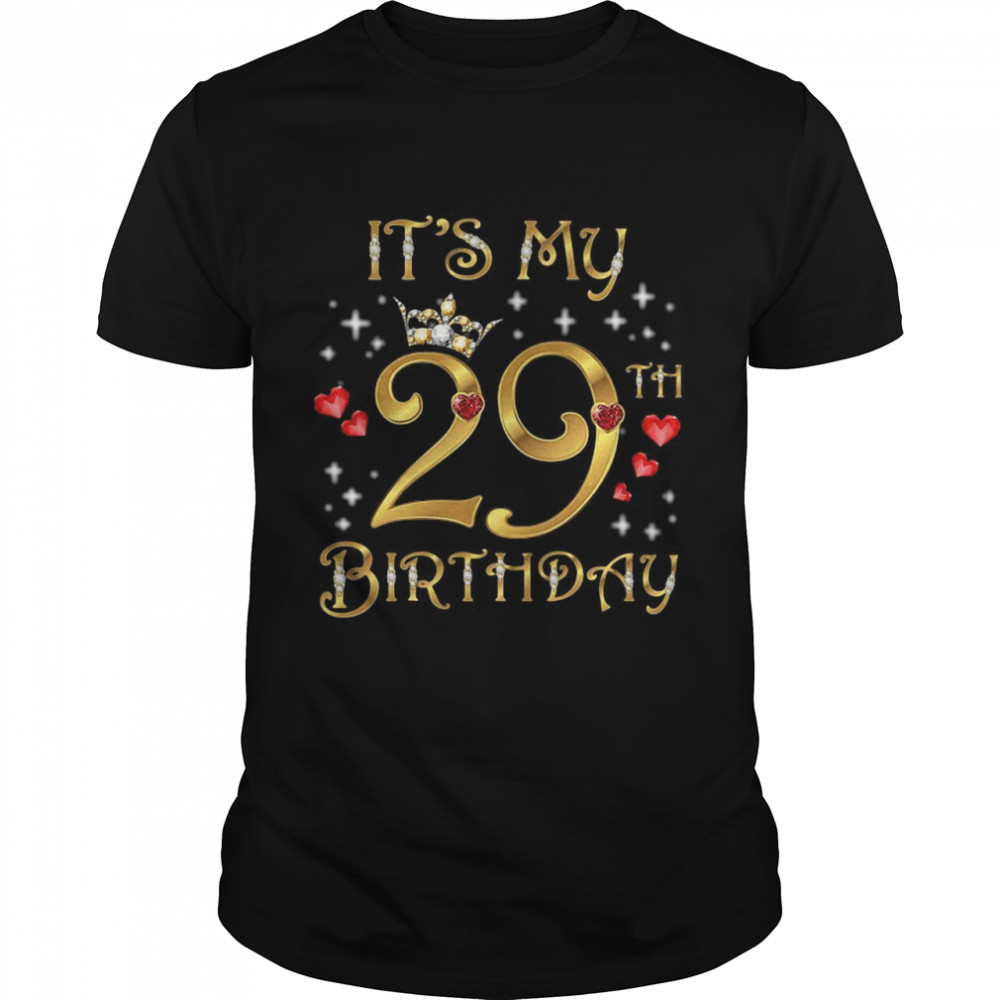 It’s My 29Th Birthday shirt