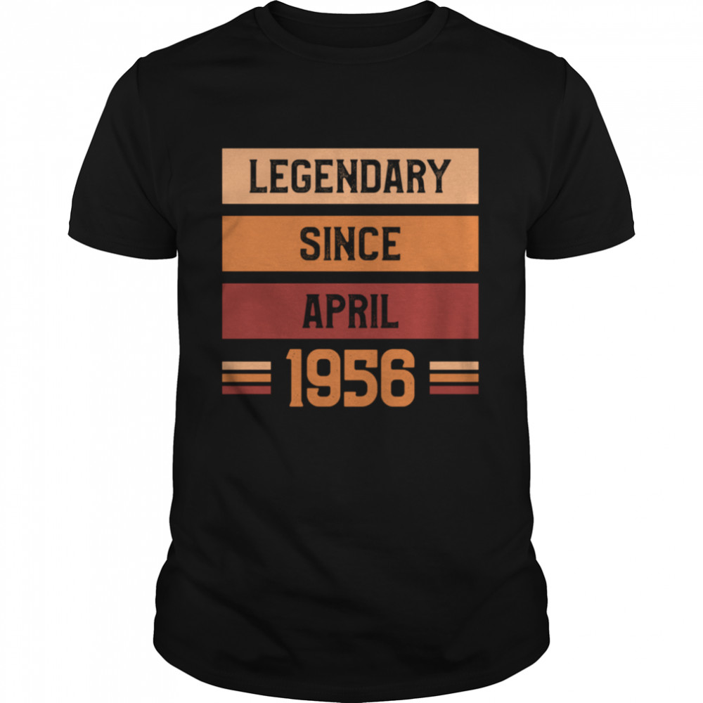 Legendary Since April 1956 Birthday Quote For 65 Years Old shirt