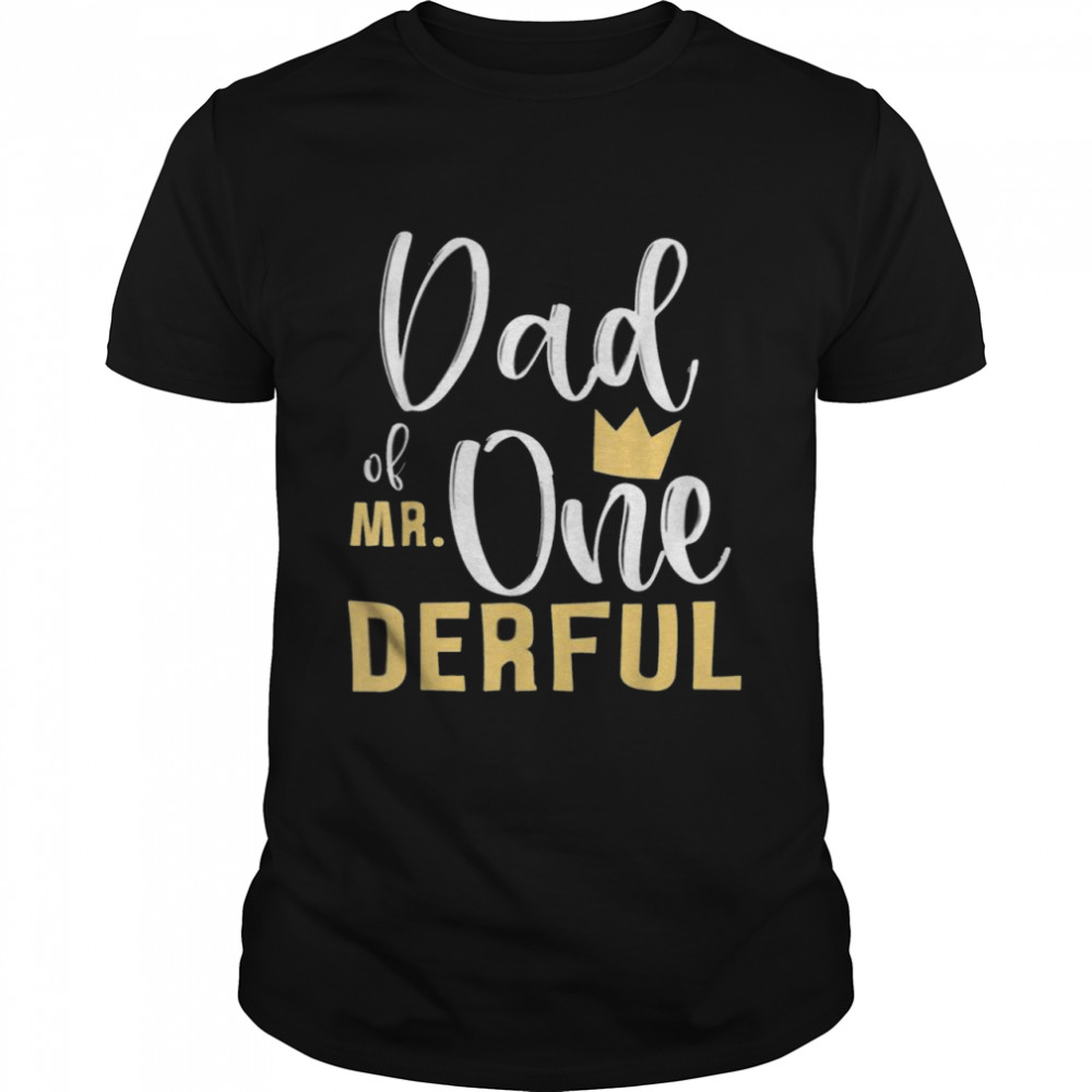 Men’s Dad of Mr Onederful 1st Birthday First One Derful Matching Shirt