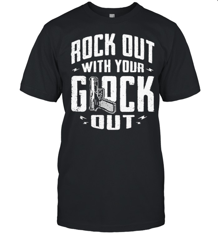 Men’s Rock out with your glock out shirt