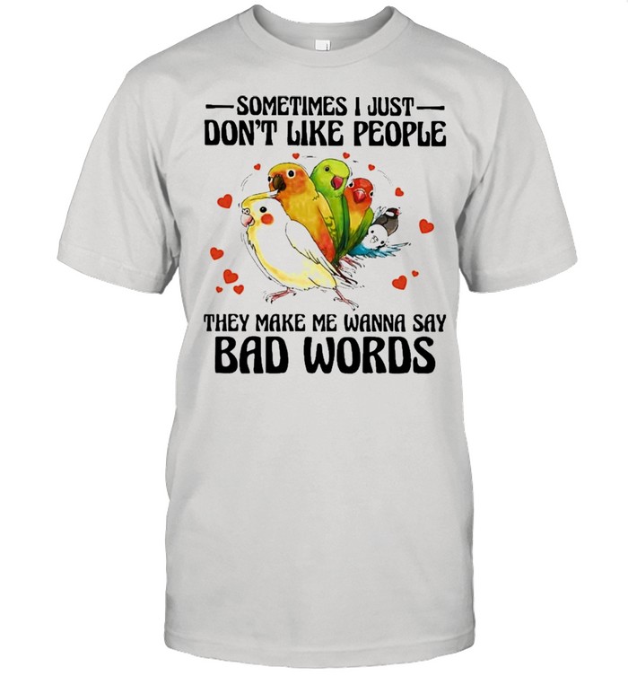 Parrot Say Bad Words Parrot Lovers Shirt