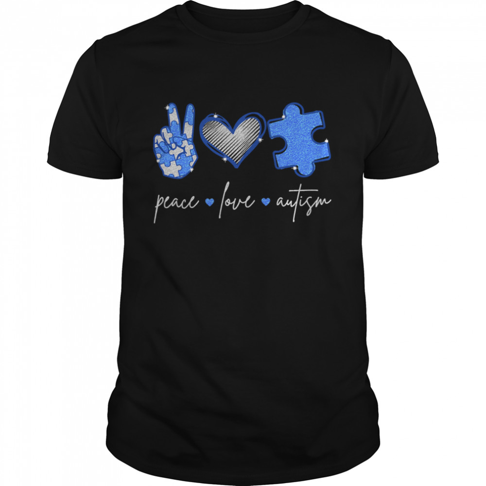 Peace love Autism shirt
