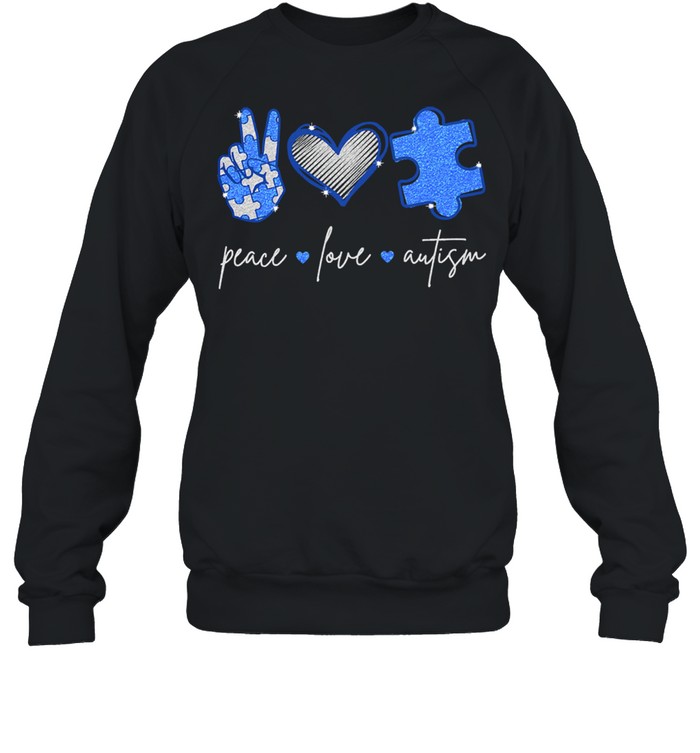 Peace love Autism shirt Unisex Sweatshirt