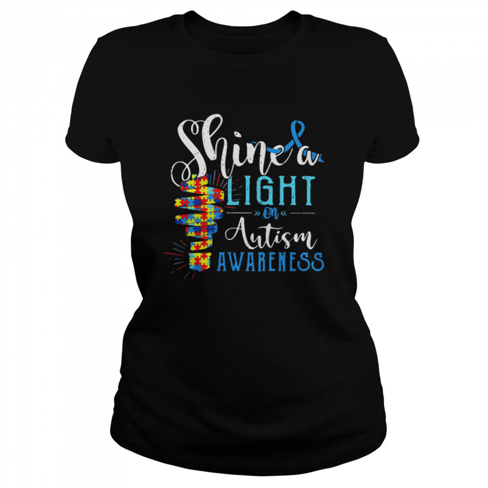 Shine A Light On Autism Awareness  Classic Women's T-shirt