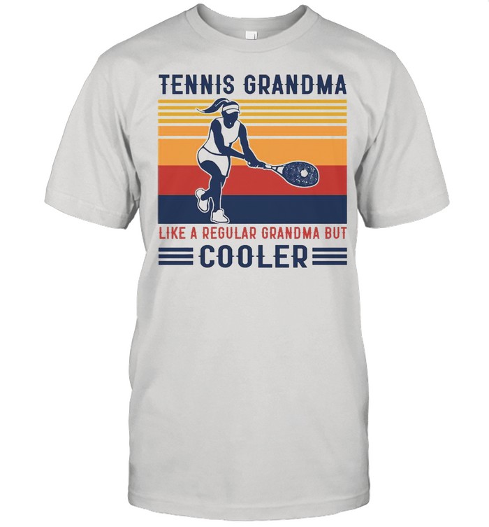 Tennis Grandma Like A Regular Grandma But Cooler Graphic T-shirt