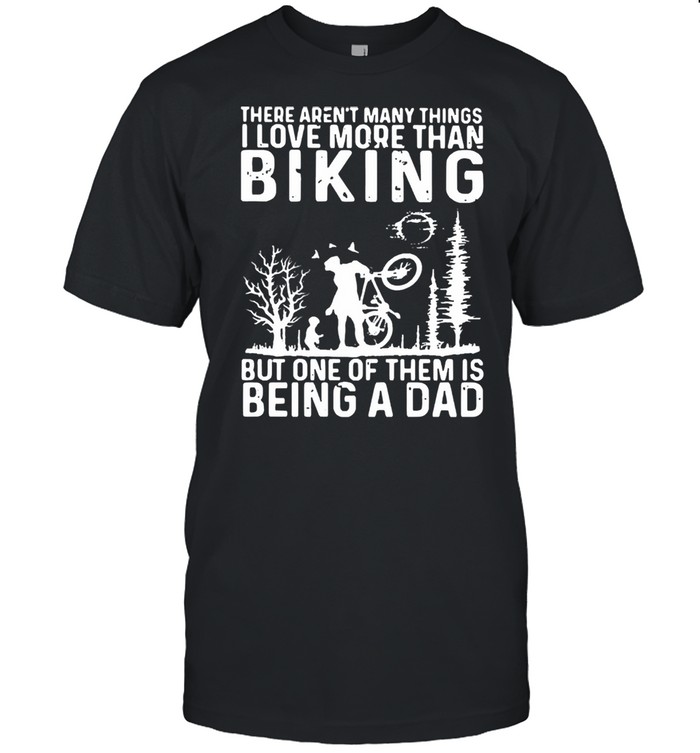 There arent many things I love more than biking shirt