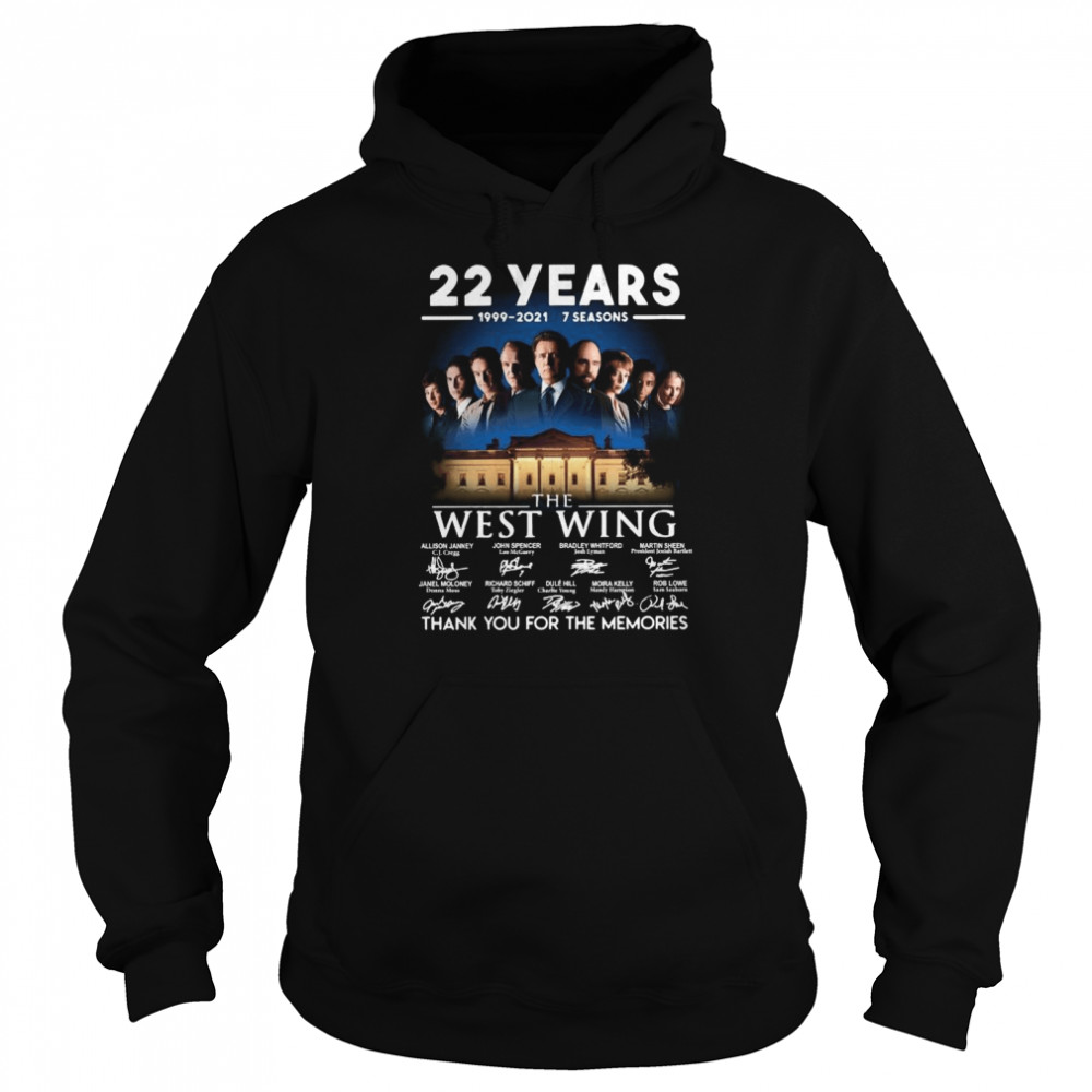 22 years 1999-2021 7 seasons The West Wing thank you for the memories signatures shirt Unisex Hoodie
