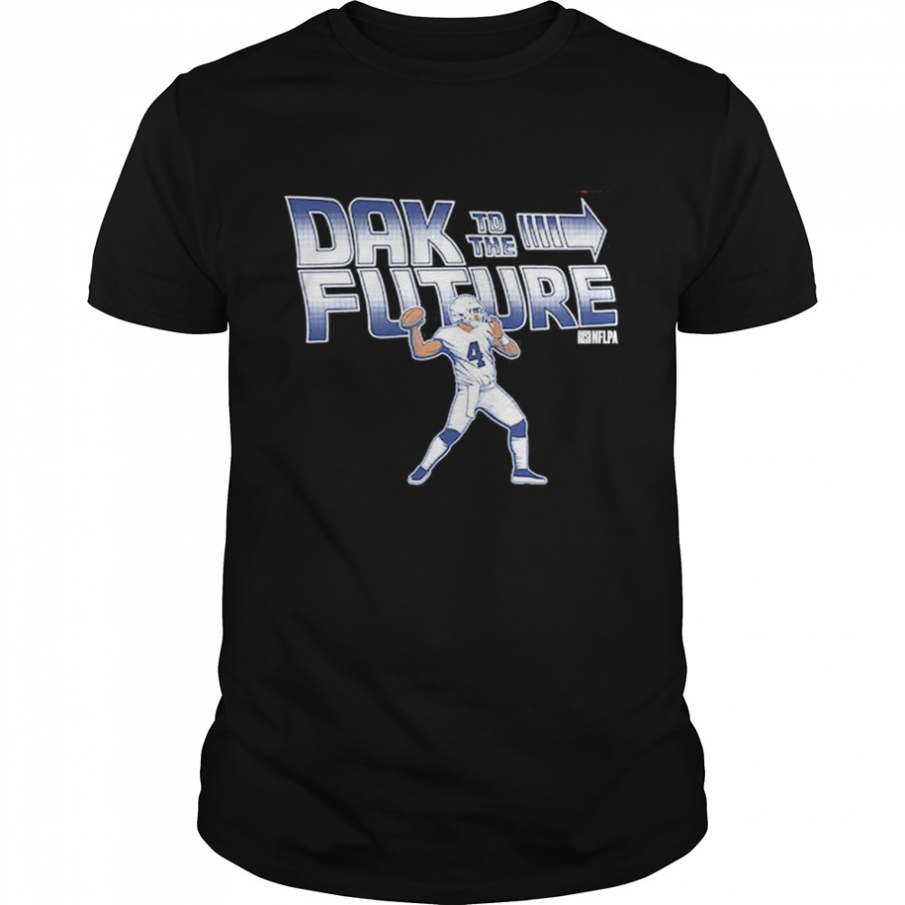 Dak Prescott Dallas Cowboys Dak To The Future shirt