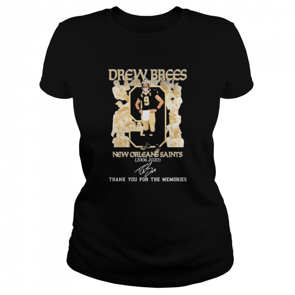 Drew Brees New Orleans Saints 2006 2020 Thank You For The Memories Signature  Classic Women's T-shirt
