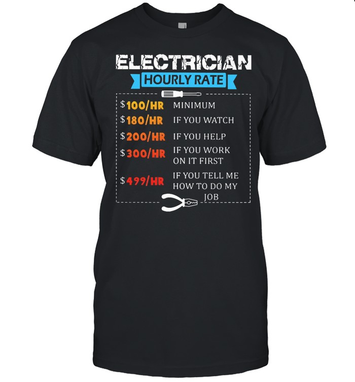 Electrician hourly rate shirt