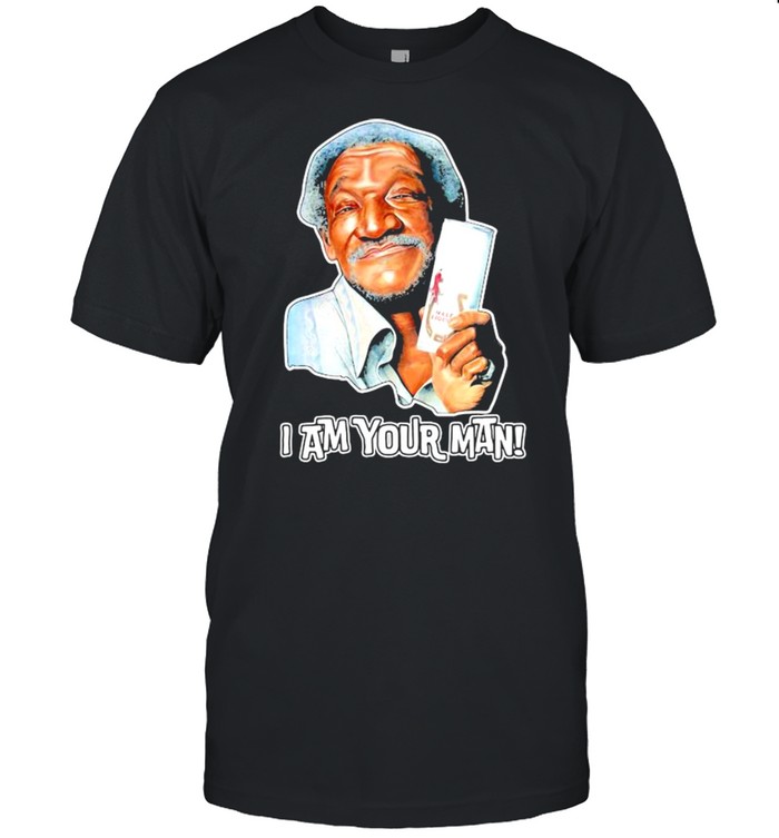 I’m Your Man Sanford And His Dummy Son Shirt