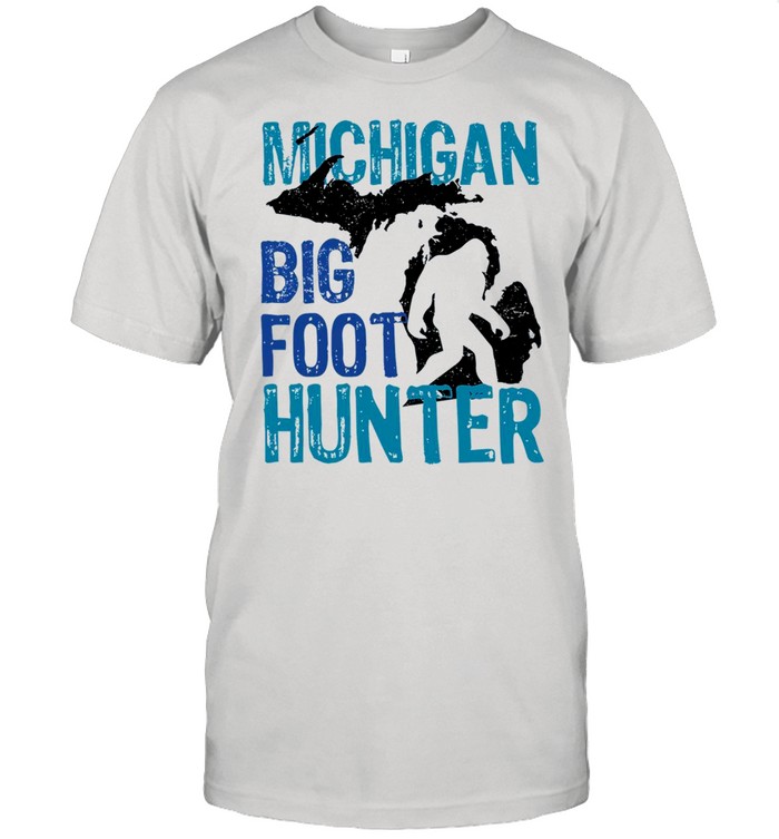 Michigan Big Foot Hunter shirt