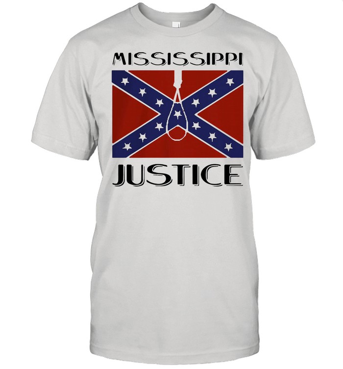 Mississippi justice confederate flag shirt