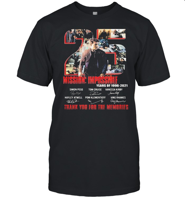 Number 25 Mission Impossible Years Of 1996 2021 Thank You For The Memories Signature Shirt