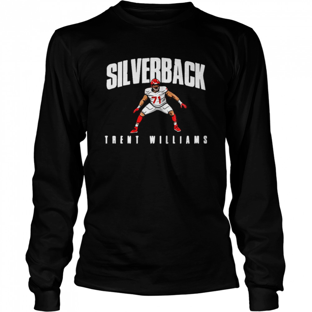 Silverback Strong Trent Williams shirt Long Sleeved T-shirt