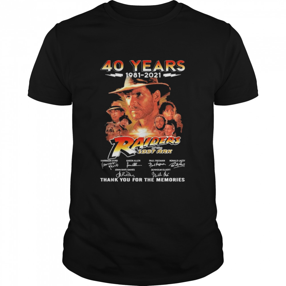 40 Years 1981 2021 Raiders Of The Lost Ark Signatures Thank You For The Memories shirt