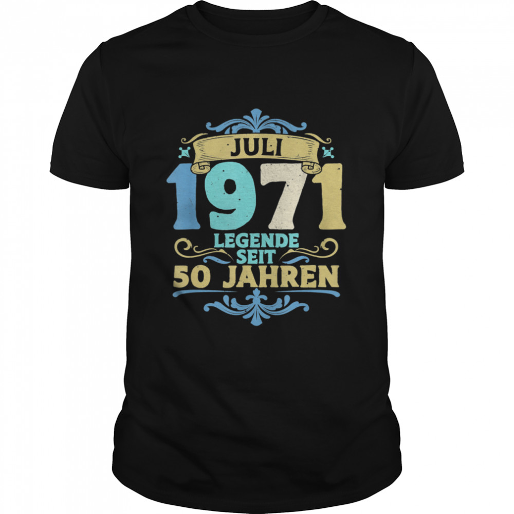 50 Geburtstag 1971 Juli 50er Geburtstag Frau Mann shirt
