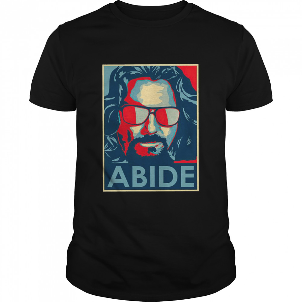 Hope Style Artwork The Dude Abides shirt
