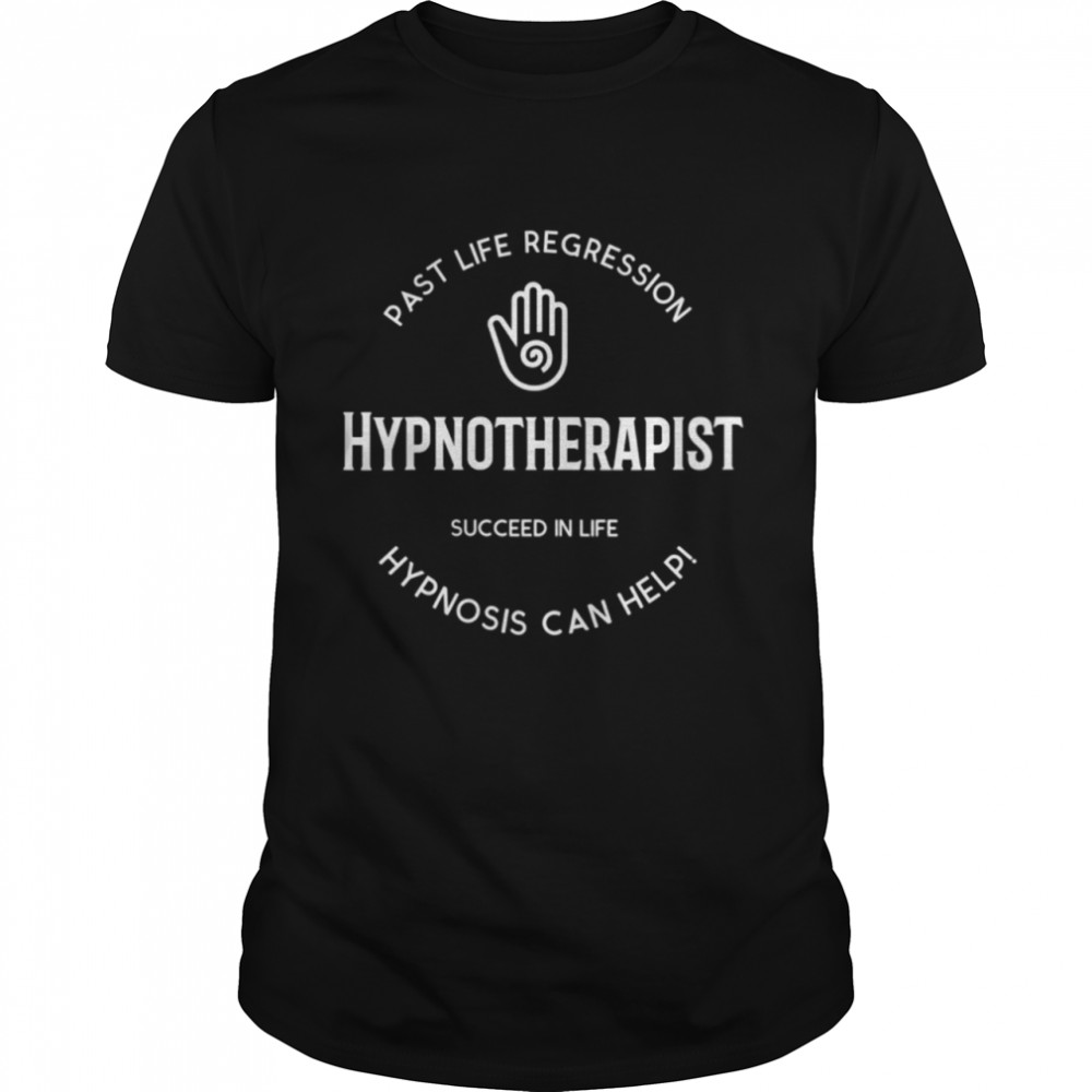 Past Life Regression Hypnotherapist Relaxation Meditate Yoga Shirt