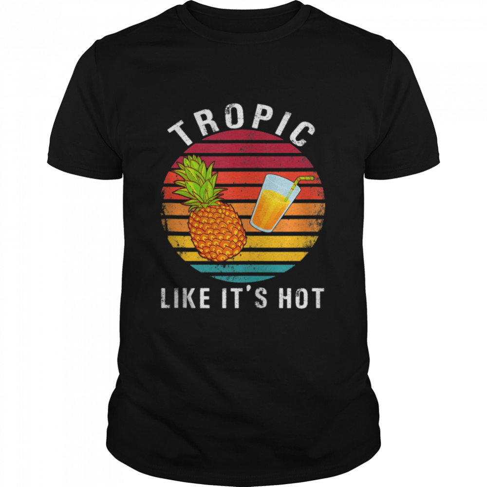 Vintage Tropic Like It’s Hot Pineapple Shirt