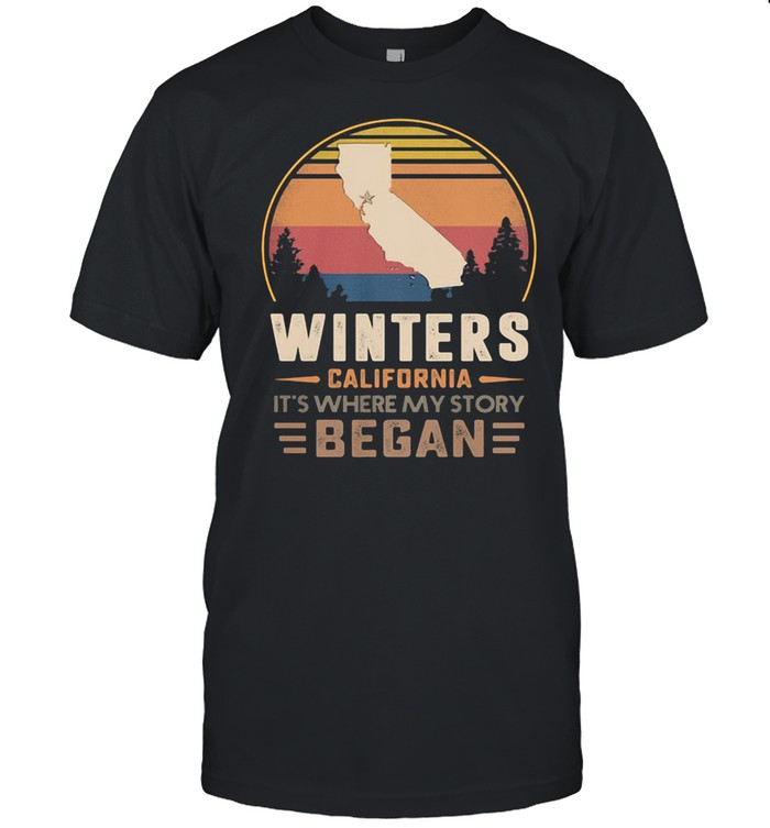 Winters California It’s Where My Story Began Vintage Shirt