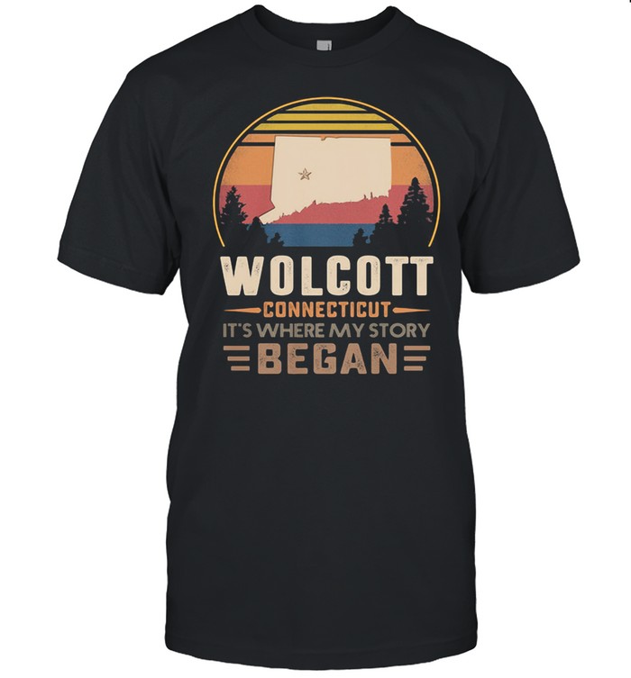 Wolcott Connecticut It’s Where My Story Began Vintage Shirt