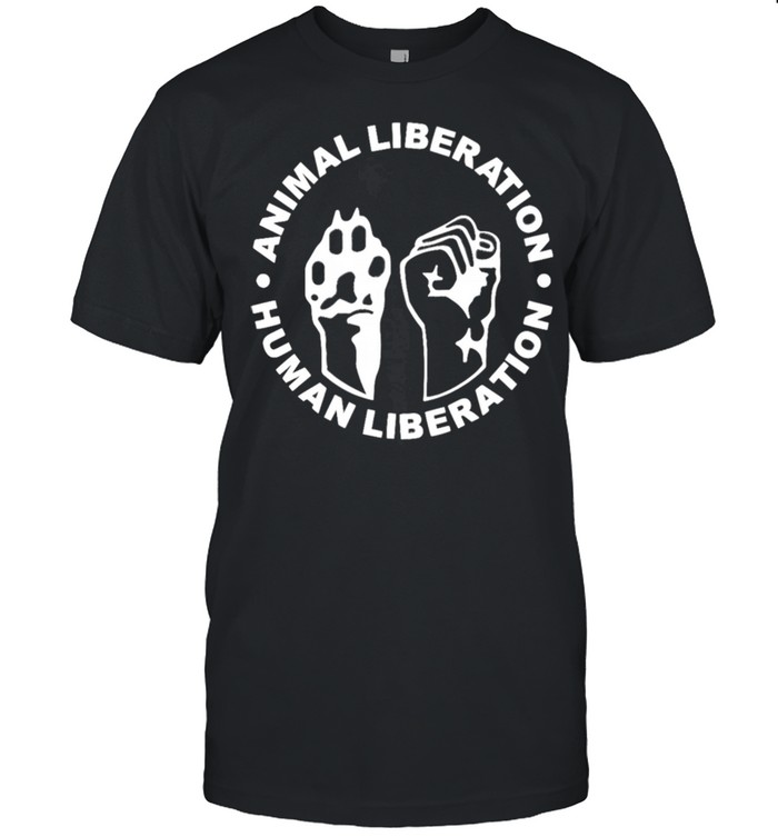 Animal Liberation Human Liberation Animal Rights Shirt
