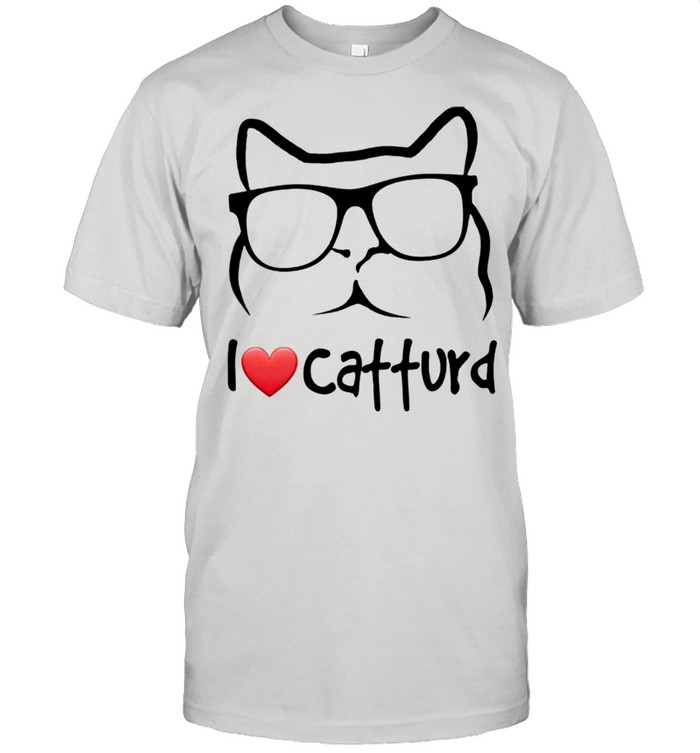 I love catturd shirt