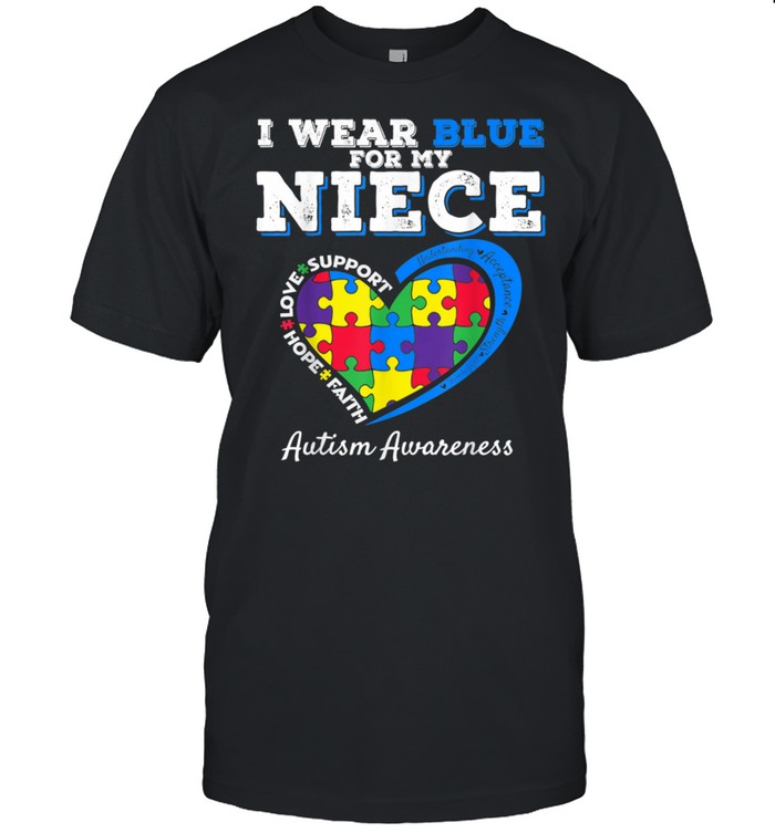 I Wear Blue For My Niece Aunt Uncle Autism Awareness Shirt