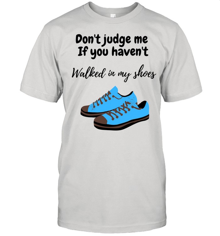 In my shoes Shirt