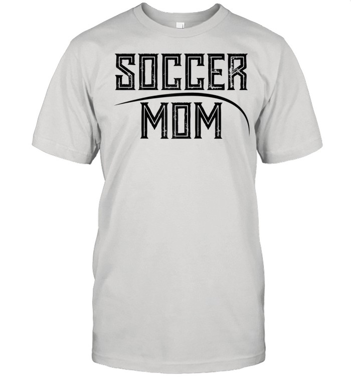 Soccer Mom Mother Shirt