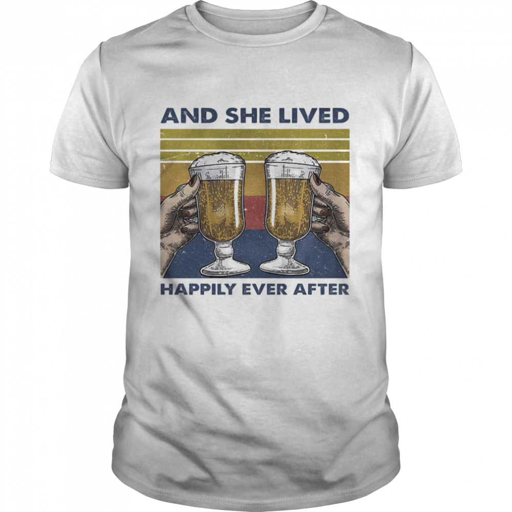 Beer and she lived happily ever after vintage shirt