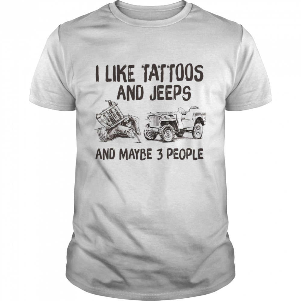 I like tottos and jheeps and maybe 3 people shirt