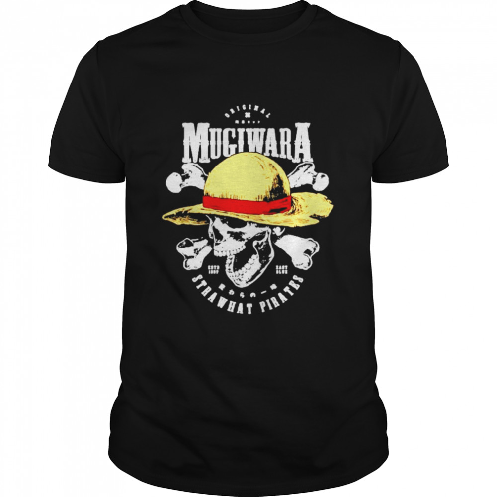 Mugiwara Strawhat Pirates Luffy Skull One Piece shirt