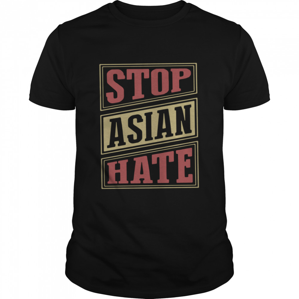 Stop Asian Hate t-shirt