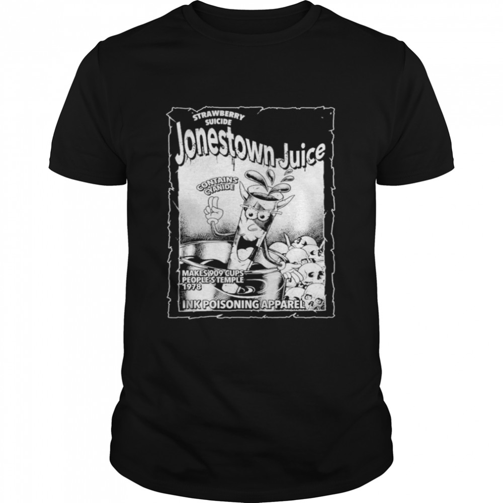 Strawberry suicide Jonestown Juice ink poisoning apparel shirt