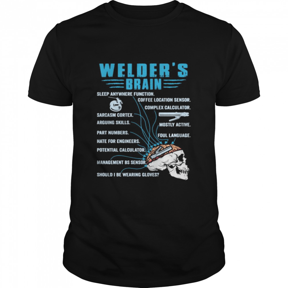 Welder’s Brain sleep anywhere function shirt