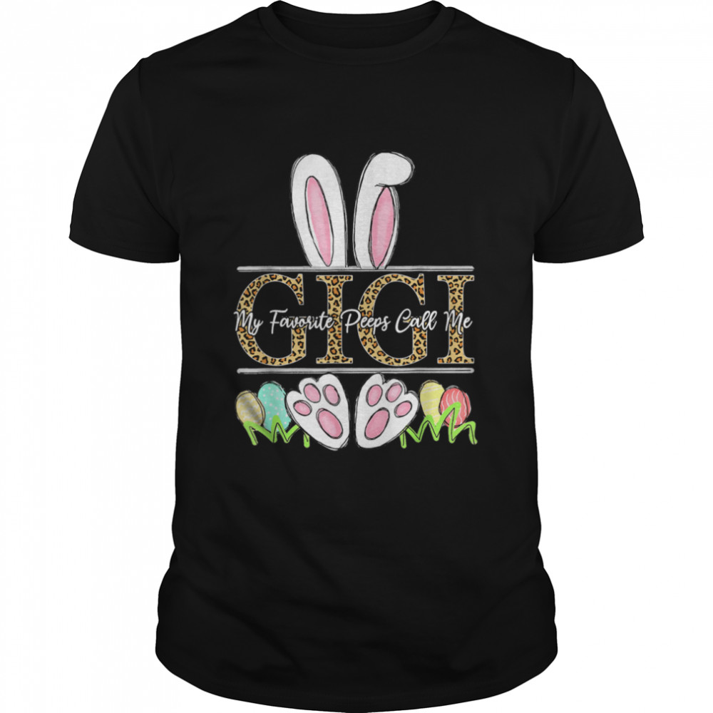 Easter Bunny Ears My Favorite Peeps Call Me Gigi Leopard Shirt