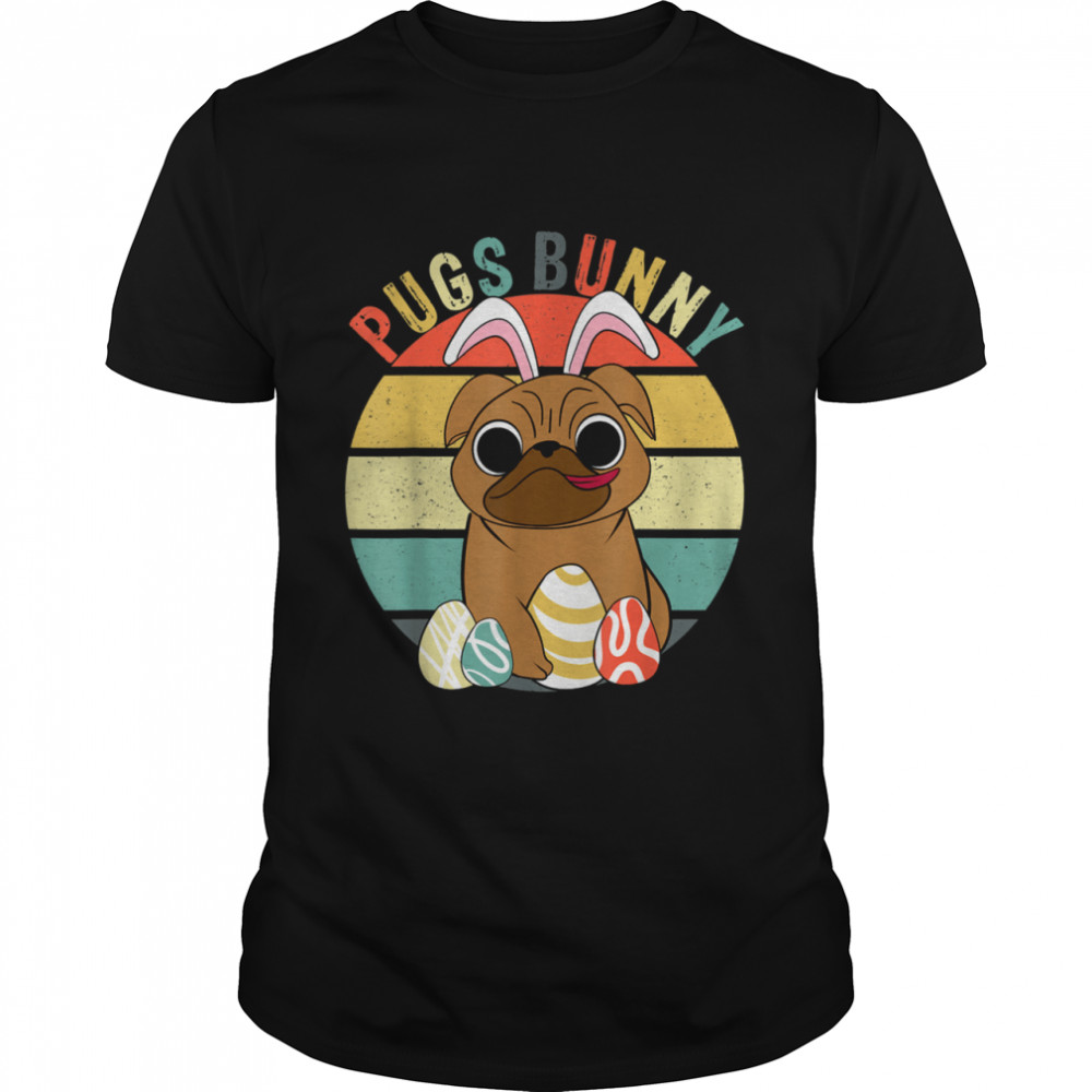 Pugs Bunny Happy Easter Puggy Pug Shirt