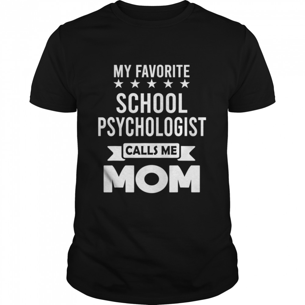 School Psychologist Mom Mothers Day Mommy Shirt