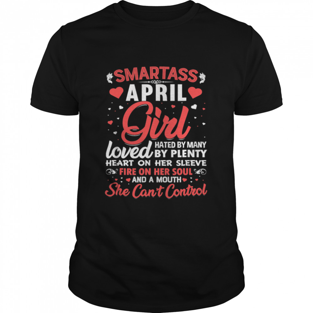 Smartass April Girl Shirt