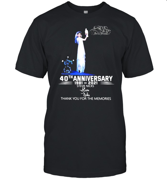 Stevie Nicks 40th Anniversary 1981 2021 Thank You For The Memories Signature Shirt