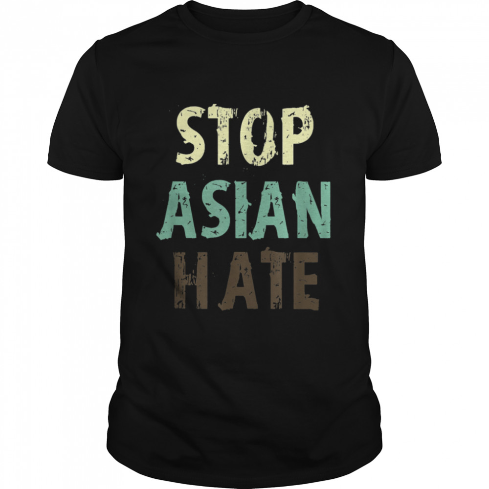 Stop Asian Hate Shirt