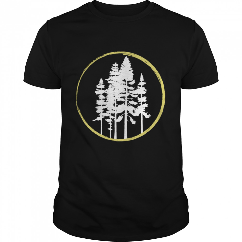 Tree Pines National Park Camping Hiking Wild Outdoors Nature Shirt